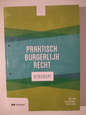 Praktisch burgerlijk recht uitgediept Editie 2019