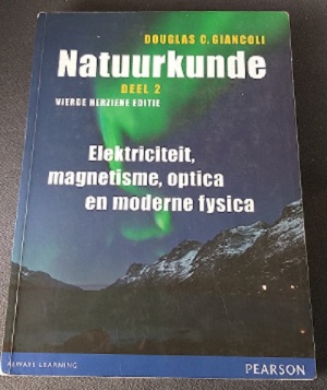 Natuurkunde deel 2 : Elektriciteit, magnetisme, optica en moderne fysica (4de herziene editie)