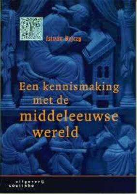 Een kennismaking met de middeleeuwse wereld