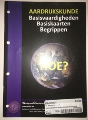 Aardrijkskunde - Basisvaardigheden, basiskaarten en begrippen