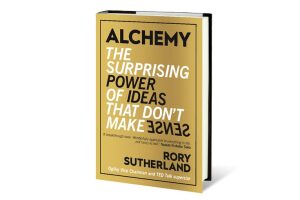 Alchemy the surprising power of ideas that don't make sense