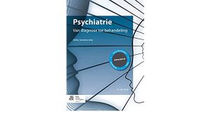 Psychiatrie, van diagnose tot behandeling, vijfde druk 2015