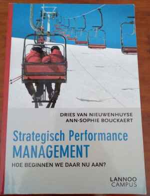 Strategisch performance management: Hoe beginnen we daar nu aan?