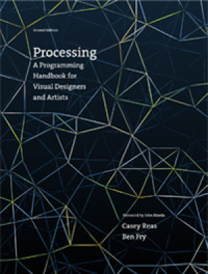 Processing: A Programming Handbook for Visual Designers