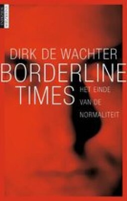 Borderline Times, het einde van de normaliteit
