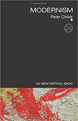 Modernism, the new critical idiom
