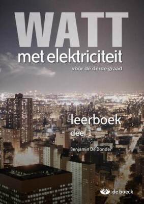 WATT met elektriciteit - Leerboek deel 1