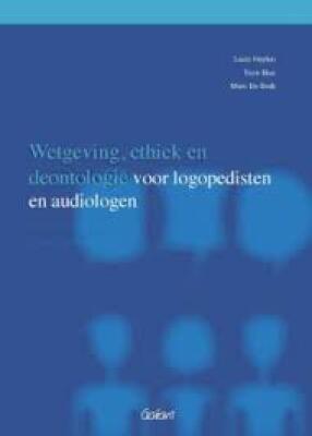Wetgeving, ethiek en deontologie voor logopedisten en audiologen