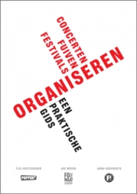 Concerten, fuiven, festivals organiseren