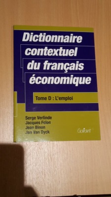 Dictionnaire contextuel du français économique, Tome D : L'emploi