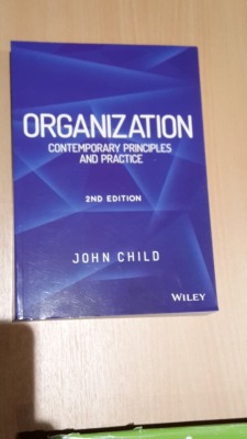Organization: Contemporary Principles and Practice (2ND EDITION)