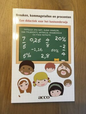 Breuken, kommagetallen en procenten. Een didactiek voor het basisonderwijs