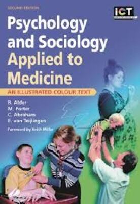 Psychology and Sociology applied to medicine