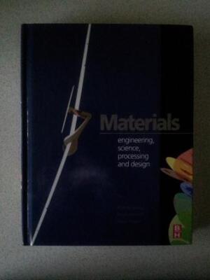 Materials, engineering, science, processing and design