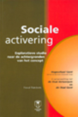 sociale activering: Exploratieve studie naar de achtergronden van het concept