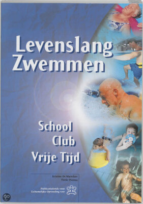 Levenslang zwemmen - school, club, vrije tijd