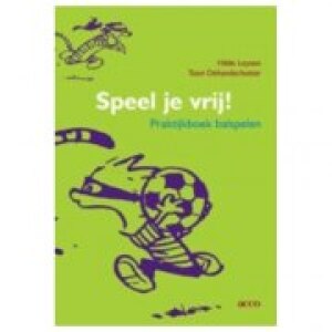 Speel je vrij!