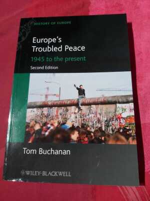 Europe's troubled peace, 1945 tot the present