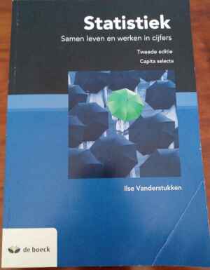 Statistiek: Samen leven en werken in cijfers 2de druk (DEEL 2)
