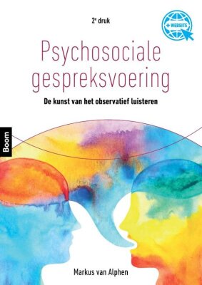 Psychosociale gespreksvoering - De kunst van observatief luisteren