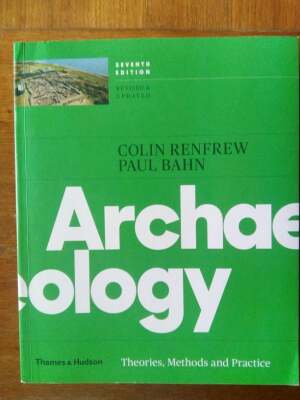 Archaeologie: Theories, Methods and Practice