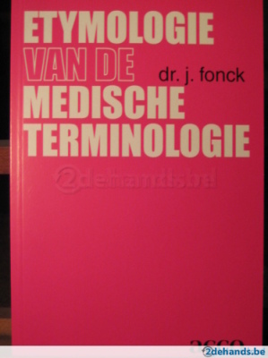 ETYMOLOGIE VAN DE MEDISCHE TERMINOLOGIE