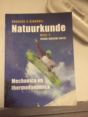 Natuurkunde Deel 1: Mechanica en thermodynamica - vierde herziene editie