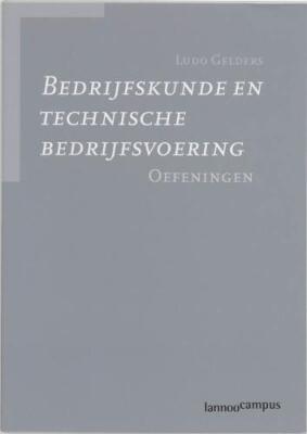 Bedrijfskunde en technische bedrijfsvoering - Oefeningen