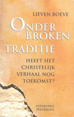 Onderbroken traditie: Heeft het christelijk verhaal nog toekomst?