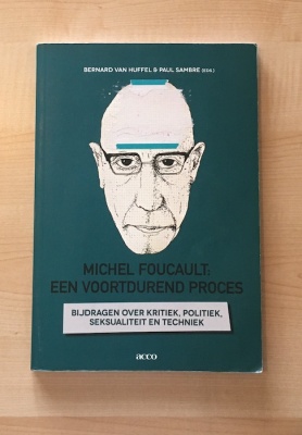 Michel Foucault: een voortdurend proces
