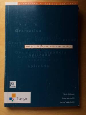 Voz activa, pasiva, media en español