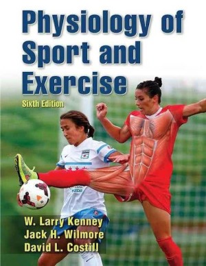 Physiology of sport and exercise 6 edition