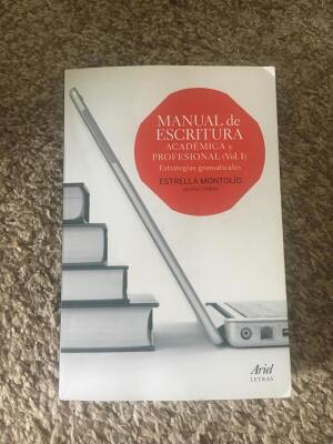 Manual de Escritura académica y profesional VOLUMEN I - estrategias gramaticales