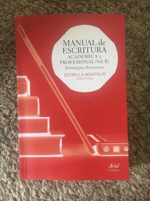 Manual de Escritura académica y profesional VOLUMEN II - estrategias discursivas