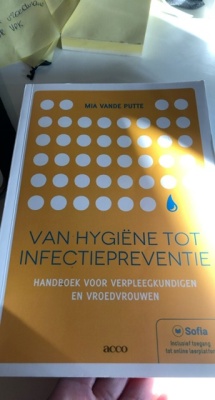 Van hygiëne tot infectiepreventie: handboek voor verpleegkundigen en vroedvrouwen