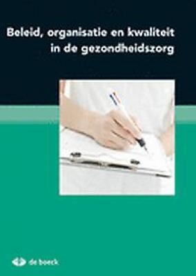 Beleid, organisatie en kwaliteit in de gezondheidszorg