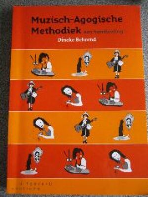 Muzisch-agogische methodiek, een handleiding