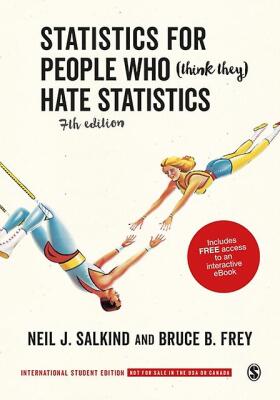 Statistics for people who (think they) hate statistics. 7th edition.