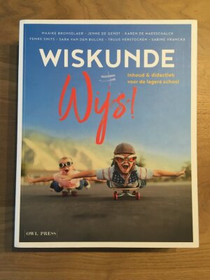 Wiskunde = Wijs, inhoud en didactiek voor lagere school.
