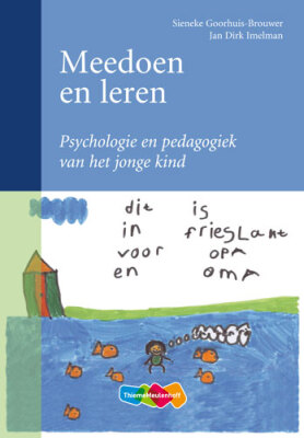 Meedoen en leren. Psychologie en pedagogiek van het jonge kind.