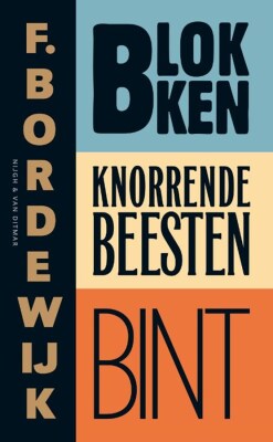 Blokken, Knorrende beesten en Bint