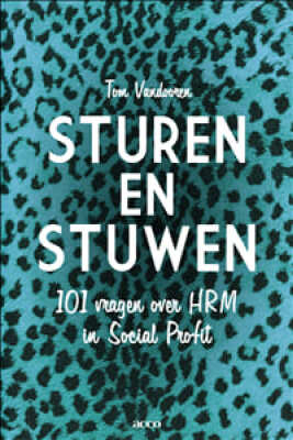 Sturen en stuwen: 101 vragen over HRM in social profit
