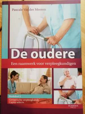 De oudere. Een raamwerk voor verpleegkundigen (boekdeel 2)