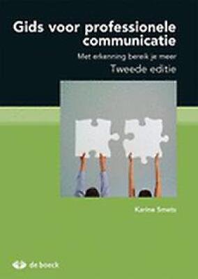 Gids voor professionele communicatie - Met erkenning bereik je meer - Tweede editie