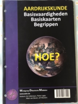 AARDRIJKSKUNDE Basisvaardigheden, basiskaarten, begrippen