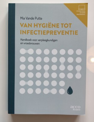 Van Hygiëne Tot Infectiepreventie 7e editie