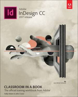 Adobe InDesign CC Classroom in a Book (2017 release) (English Version)