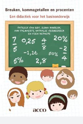Breuken, kommagetallen en procenten. Een didactiek voor het basisonderwijs