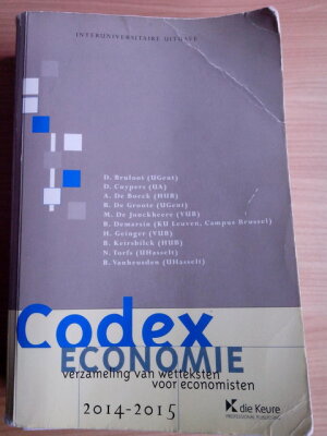 Codex Economie 2014-2015 Verzameling van wetteksten voor economisten
