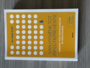 Van hygiëne tot infectiepreventie: handboek voor verpleegkundigen en vroedvrouwen